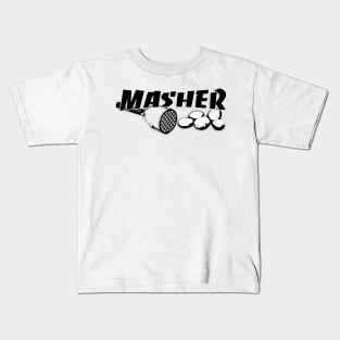 Masher - Be the Ultimate Potato Masher You Are Kids T-Shirt